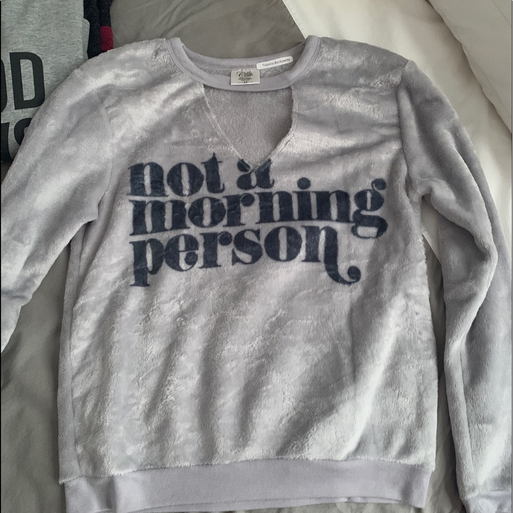 Not a morning person sweatshirt with v neck